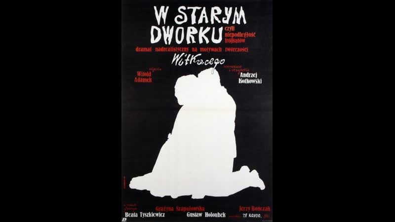 В старинной усадьбе w starym dworku czyli niepodleglosc trojkatow (1985) польша