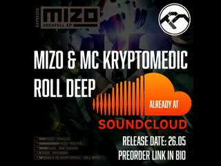 Mizo & mc kryptomedic roll deep (sc)