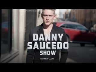 Шоу danny saucedo 2017