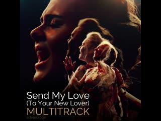 Adele send my love (to your new lover) [multitrack]