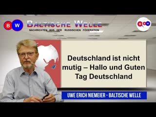 Deutschland ist nicht mutig – hallo und guten tag deutschland