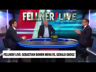 Fellner! live sebastian bohrn mena vs gerald grosz sendung vom