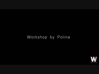 #womanworkshop | polina