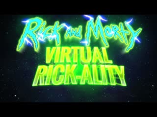 Rick and morty virtual rick ality