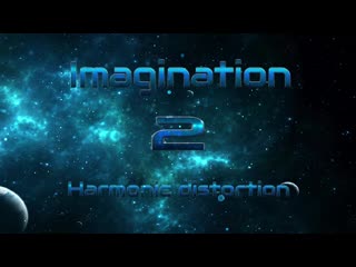 Imagination vol 2 harmonic distortion (coming soon)