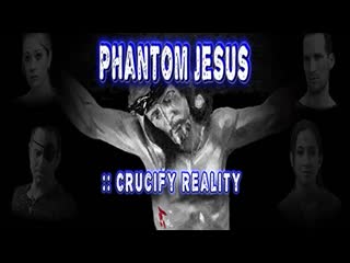 Призрачный иисус распиная реальность (2020) phantom jesus crucify reality