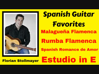 Spanish guitar favorites # 3 malagueña flamenca, rumba flamenca, spanish romance, estudio e