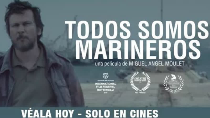 Все мы моряки(2019) todos somos marineros