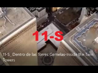 11 s dentro de las torres gemelas inside the twin towers