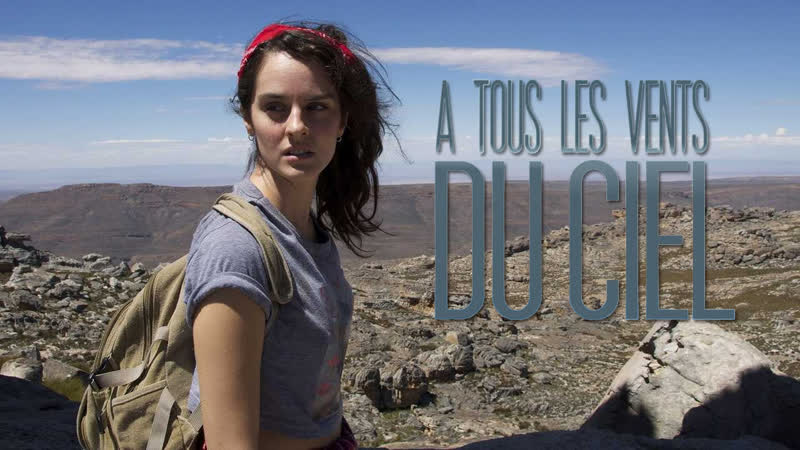 Навстречу всем ветрам | à tous les vents du ciel (2016)