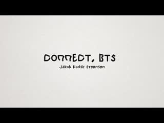 [video][200114][connect, bts] interview with jakob kudsk steensen @ london