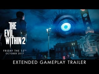 The evil within 2 – расширенный видеоролик геймплея для e3