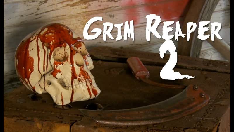 Мрачный жнец 2 (2022) grim reaper 2