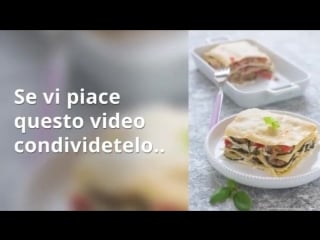 Lasagne al tonni zucchine e pomodorini