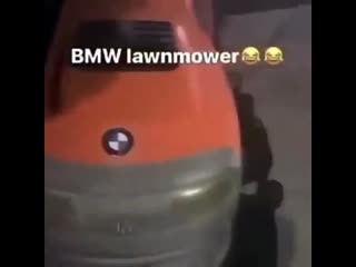 [chrome 1101] bmw lawnmower😂