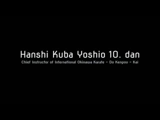 Hanshi kuba yoshio 10 dan kata tensho goju ryu