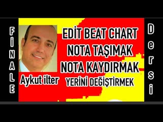 ♊️ finale edit beat chart nota kaydırma nota taşıma şarkı sözlerinin arasını açma ölçüyü daraltma