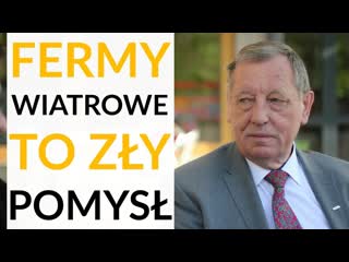 31 10 2018 prof szyszko fermy wiatrowe są nieopłacalne, mimo że są promowane w polsce inwestujmy w geotermię