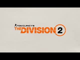 Tom clancys the division 2 e3 2019 episode 3 teaser trailer ubisoft [na]