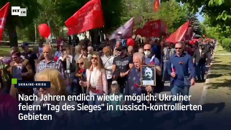 Nach jahren endlich wieder möglich ukrainer feiern "tag des sieges" in russisch kontrollierten gebieten