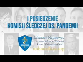 Ordo medicus pierwsze posiedzenie komisji śledczej ds pandemii