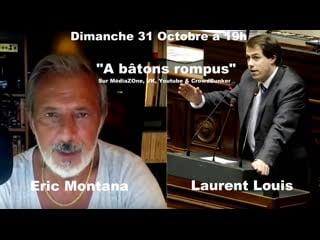 Eric montana "a bâtons rompus" avec laurent louis