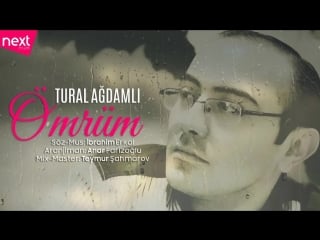 Tural agdamli ömrüm