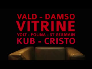 Vald vitrine ft damso