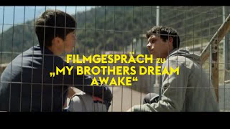 Ожившая мечта моих братьев (2021) mis hermanos sueñan despiertos (my brothers dream awake)