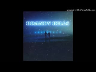 Brandy kills тайные смыслы