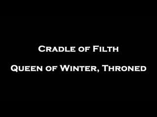 Cradle of filth queen of winter throned w onscreen