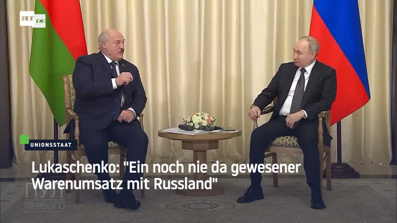 Lukaschenko "ein noch nie da gewesener warenumsatz mit russland"