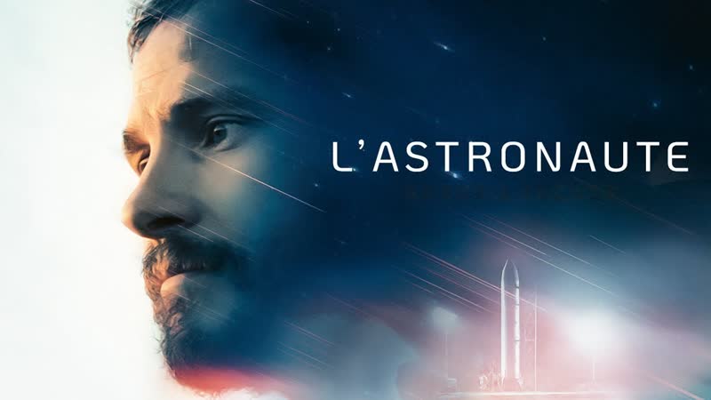 Астронавт (2022) l'astronaute (the astronaut)