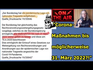 “corona massnahmen gehen (womöglich) bis 31 märz 2022 oh, wie ist das schön!!!”