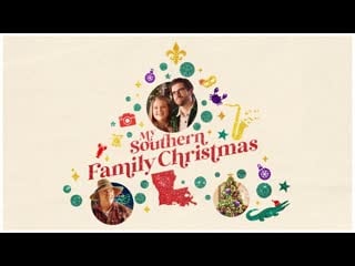 Рождество с моей южной семьёй (2022) my southern family christmas