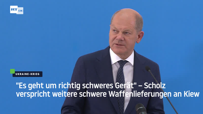 "es geht um richtig schweres gerät" – scholz verspricht weitere schwere waffenlieferungen an kiew