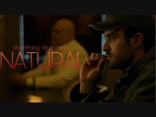 Matthew murdock (daredevil) ~ natural