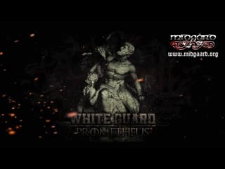White guard prometheus (lyric video) 2020