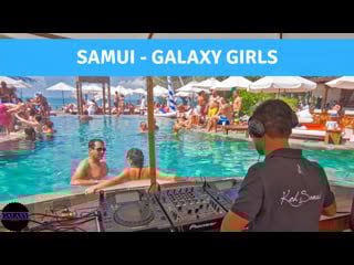 Samui nikki beach galaxy girls