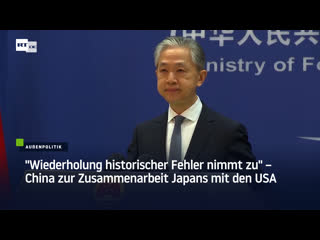 "wiederholung historischer fehler nimmt zu" – china zur zusammenarbeit japans mit den usa