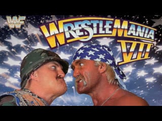 Wwf wrestlemania vii "superstars and stripes forever" (24 03 1991)