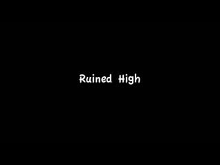 Ruined high olivia rose
