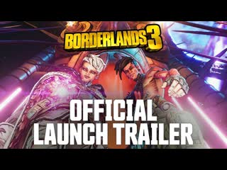 Borderlands 3 "let's make some mayhem" релизный трейлер (2019) | official cinematic launch trailer