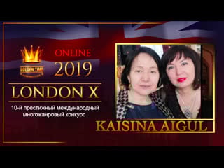 Gtlo 0701 0145 kaisina aigul golden time online london 2019