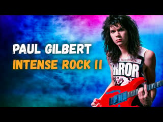 Paul gilbert 🎸 intense rock ii (с переводом + табы)