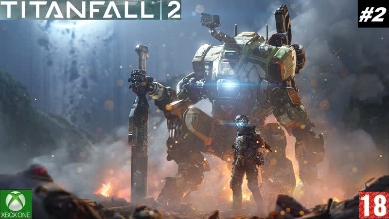 Titanfall 2 прохождение #2 (без комментариев)
