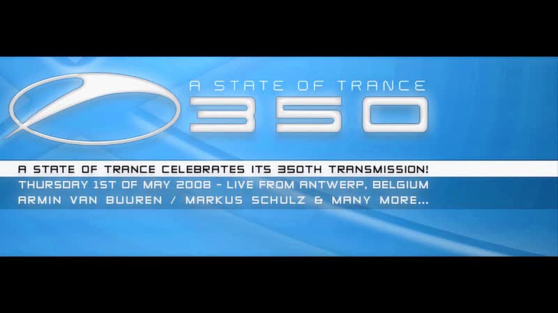 Armin van buuren a state of trance 350 [live from club noxx in antwerp, belgium] (01 05 2008)