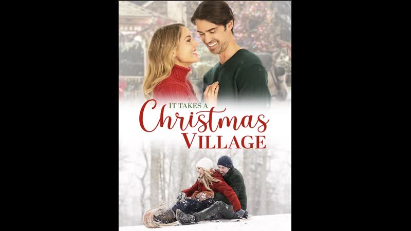 Рождественская ярмарка (2021) it takes a christmas village (the christmas market)