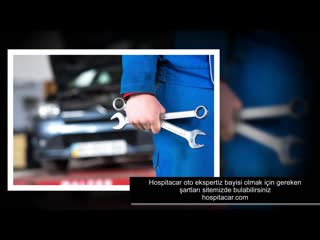 Hospitacar oto ekspertiz bayilik şartları