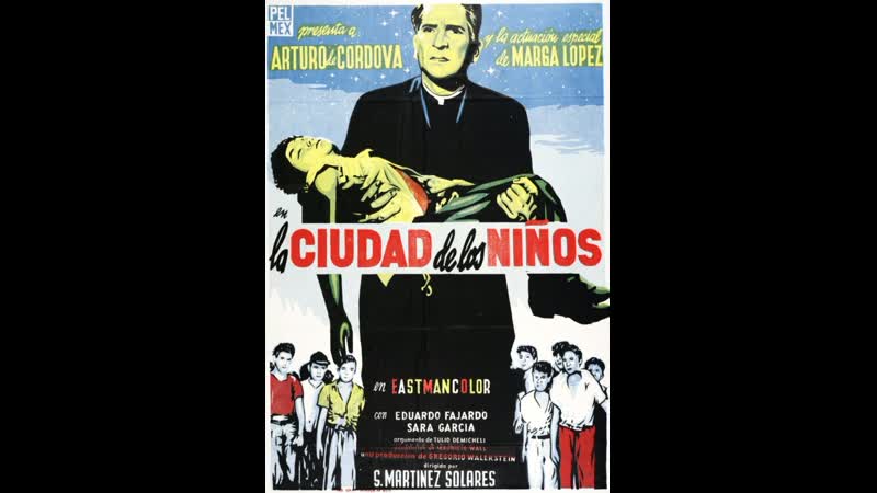 La ciudad de los niños, (1957 мексика) драма молодые в кино